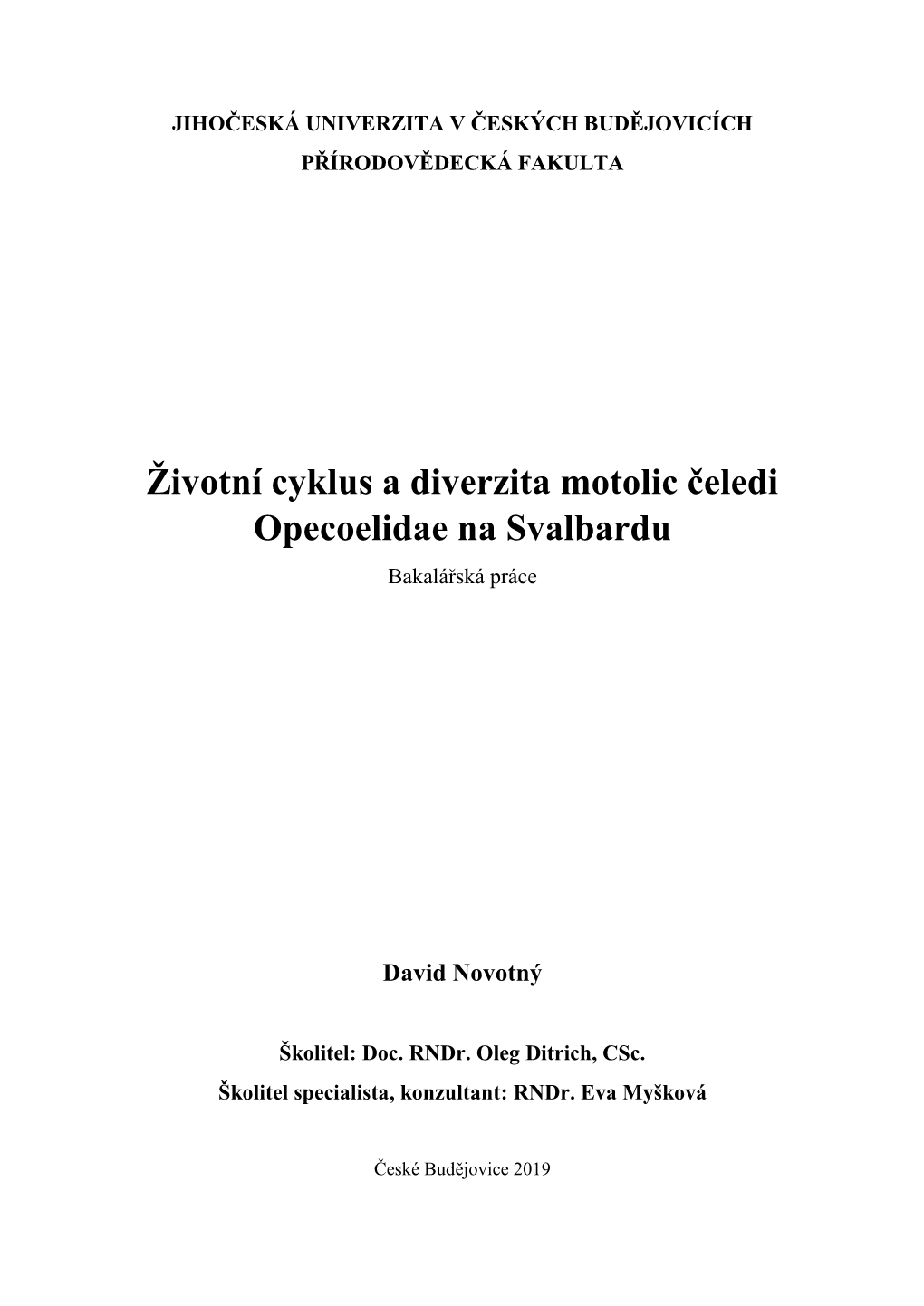 Životní Cyklus a Diverzita Motolic Čeledi Opecoelidae Na Svalbardu Bakalářská Práce