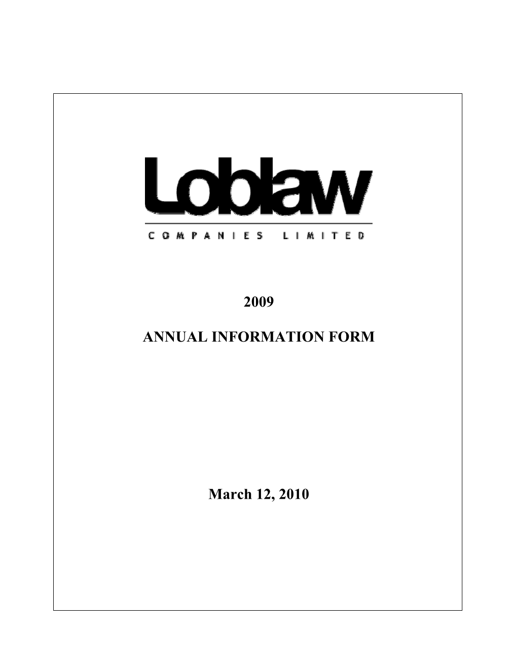 2009 ANNUAL INFORMATION FORM March 12, 2010