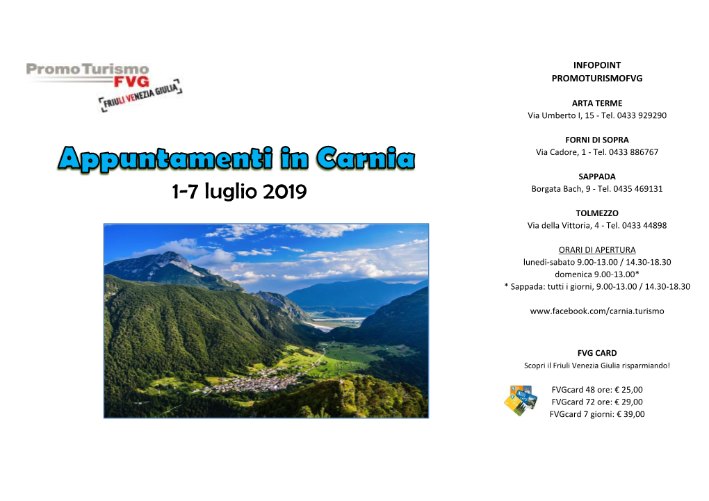 1-7 Luglio 2019 Borgata Bach, 9 - Tel