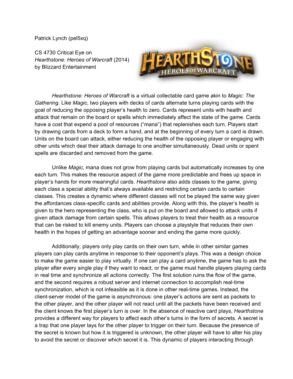 CS 4730 Critical Eye on Hearthstone: Heroes of Warcraft (2014) by Blizzard Entertainment