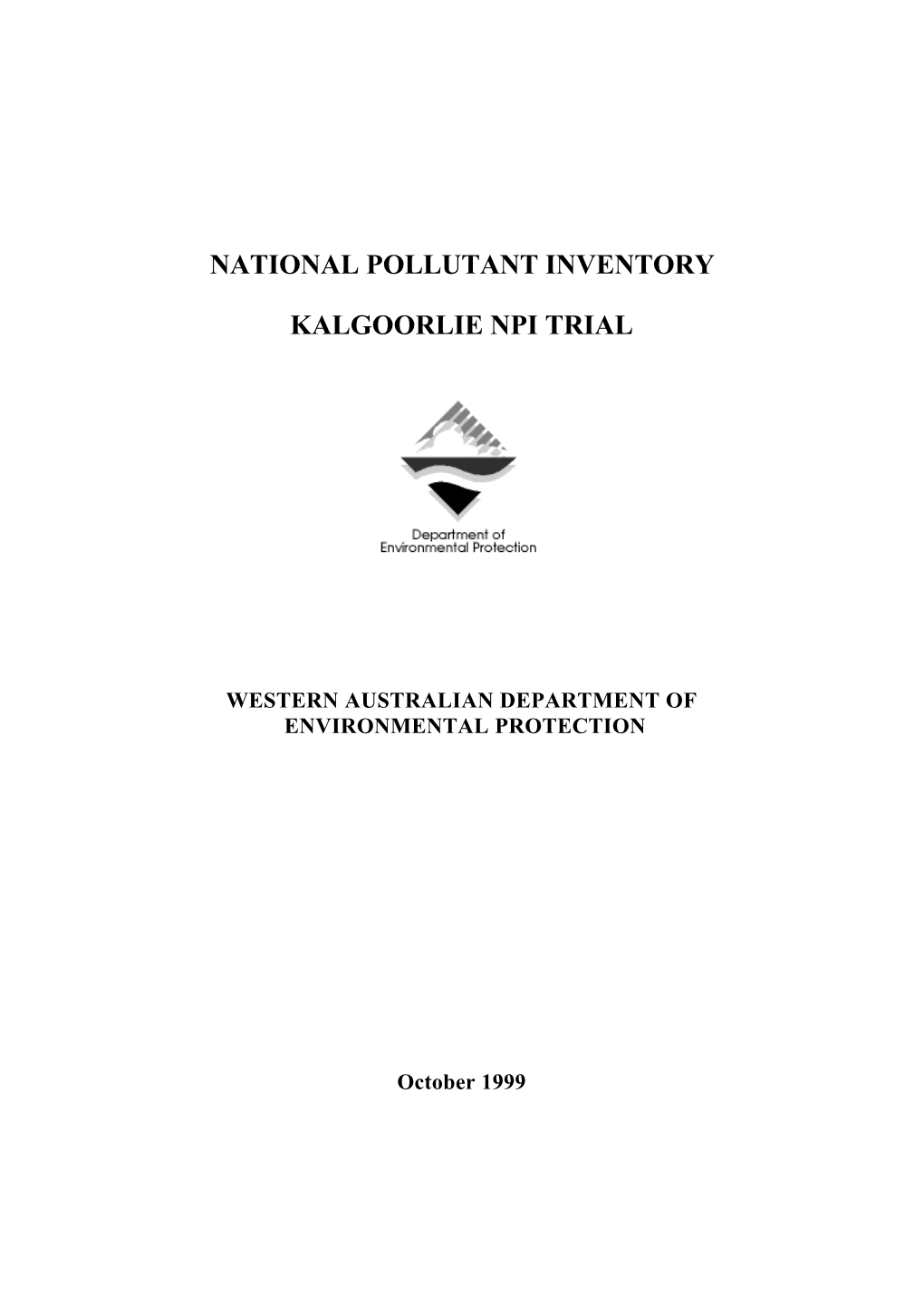 Kalgoorlie NPI Trial Report