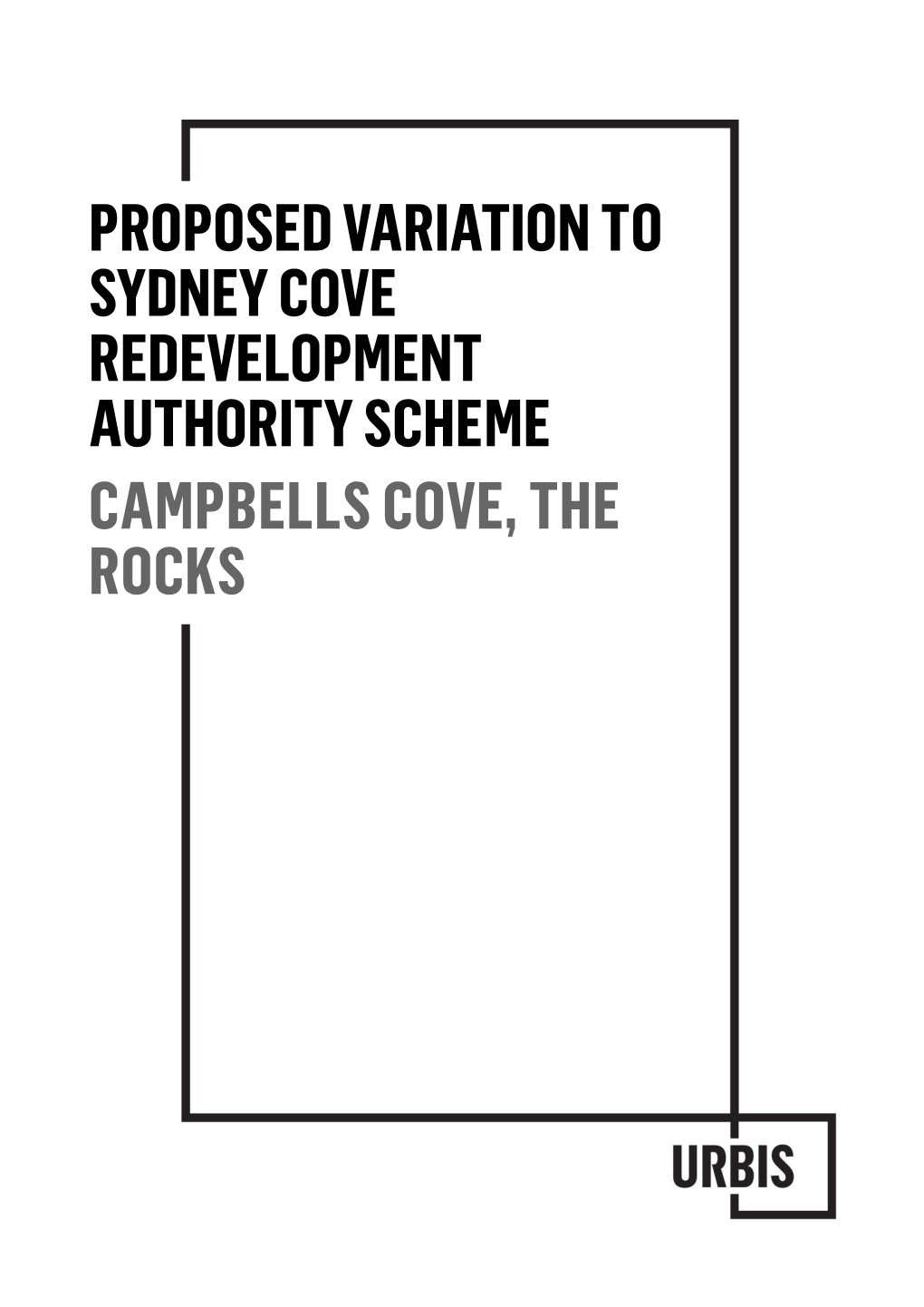 Proposed Variation to Sydney Cove Redevelopment Authority Scheme Campbells Cove, the Rocks