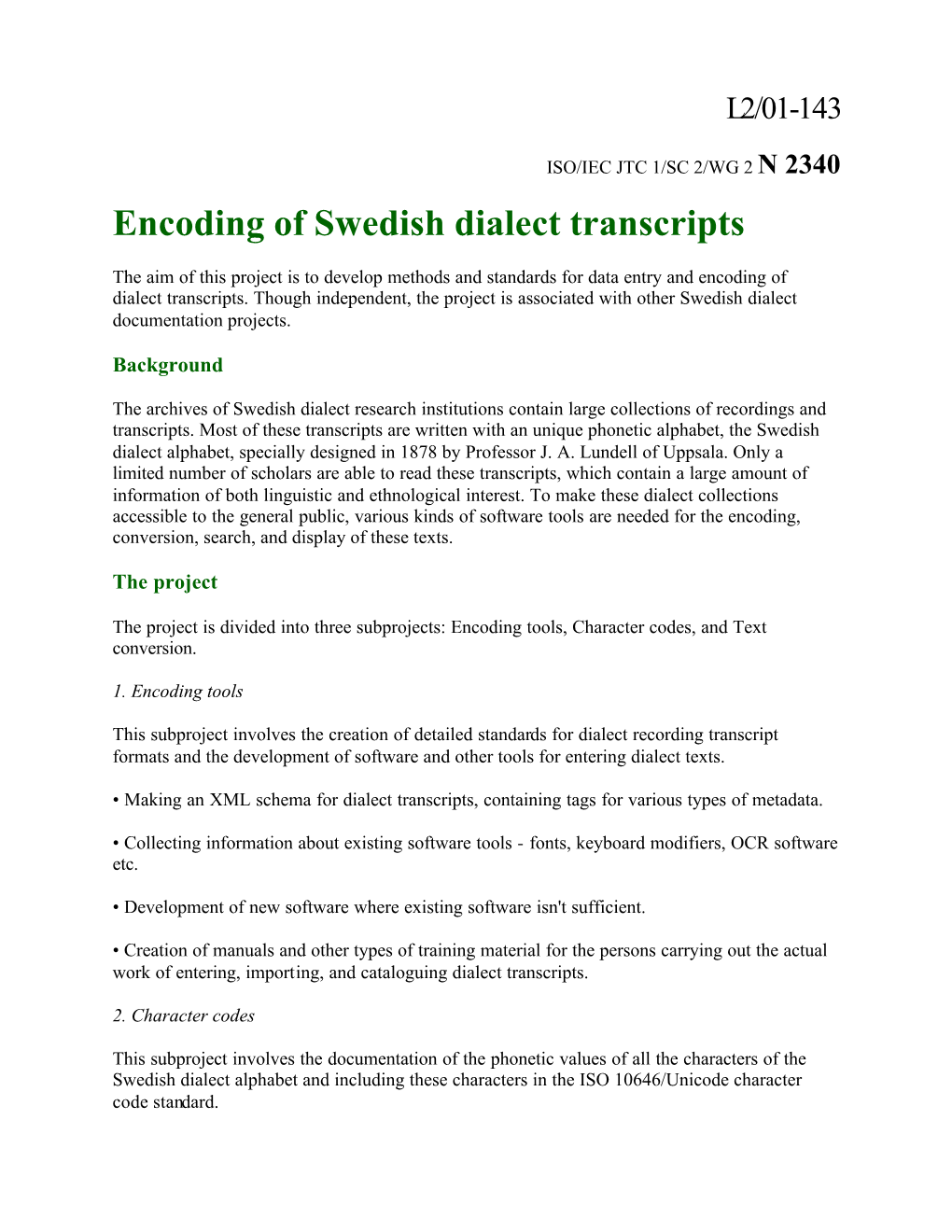 Encoding of Swedish Dialect Transcripts