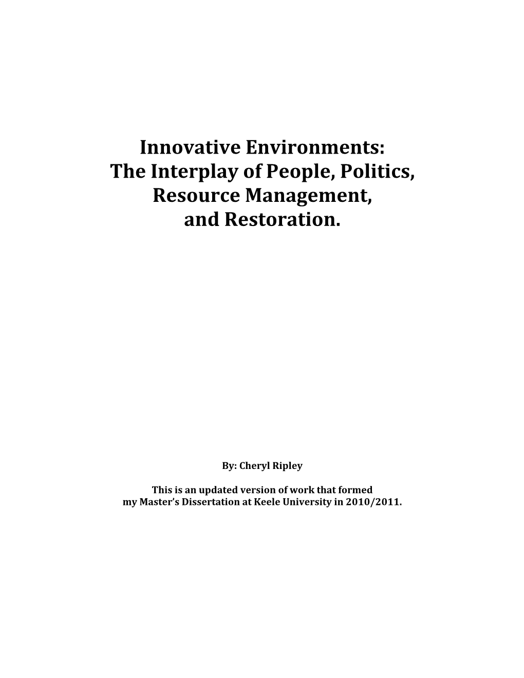 The Interplay of People, Politics, Resource Management, and Restoration