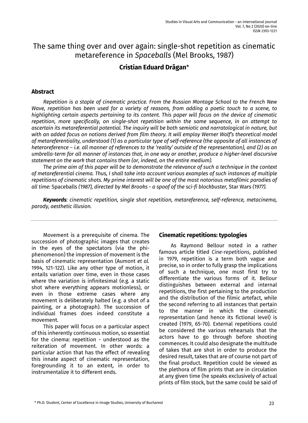 Single-Shot Repetition As Cinematic Metareference in Spaceballs (Mel Brooks, 1987) Cristian Eduard Drăgan*