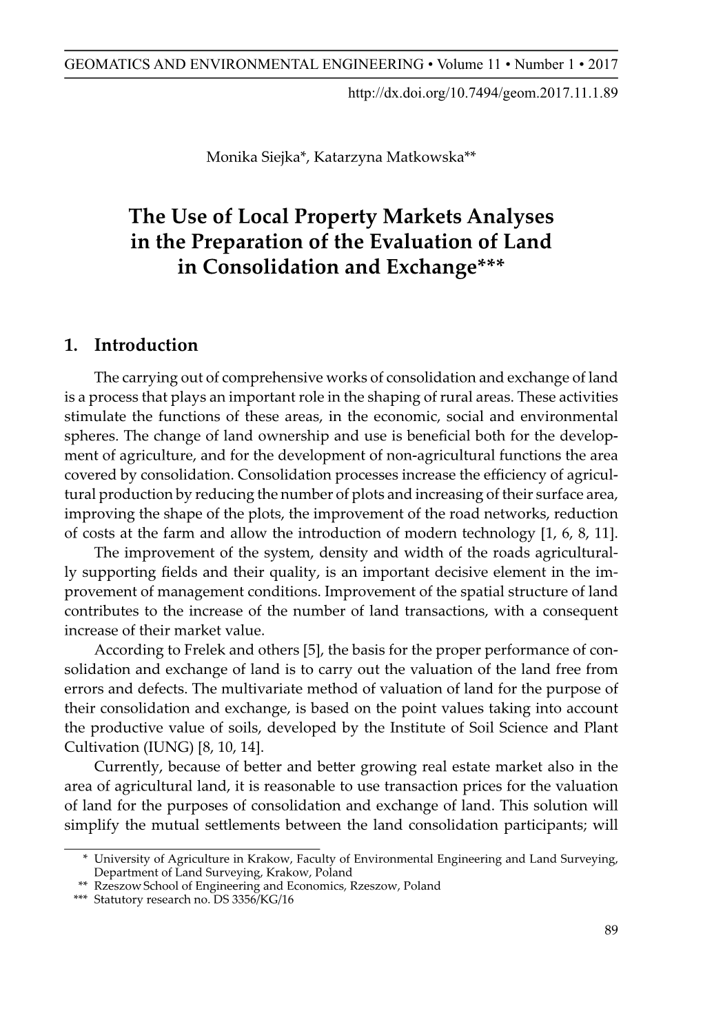 The Use of Local Property Markets Analyses in the Preparation of the Evaluation of Land in Consolidation and Exchange***