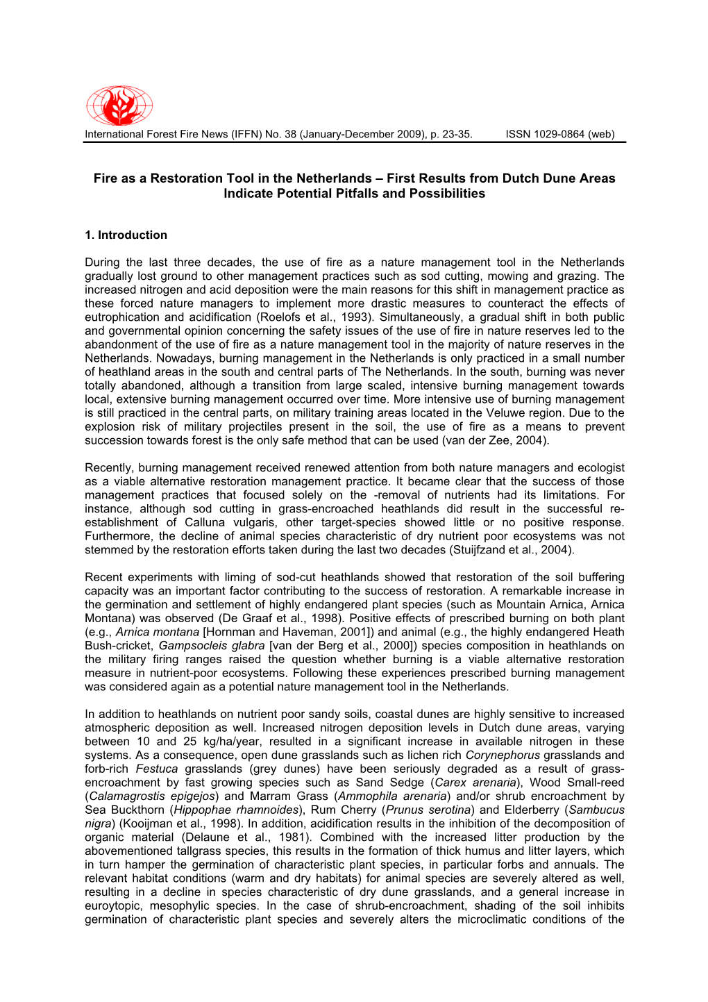 Fire As a Restoration Tool in the Netherlands – First Results from Dutch Dune Areas Indicate Potential Pitfalls and Possibilities