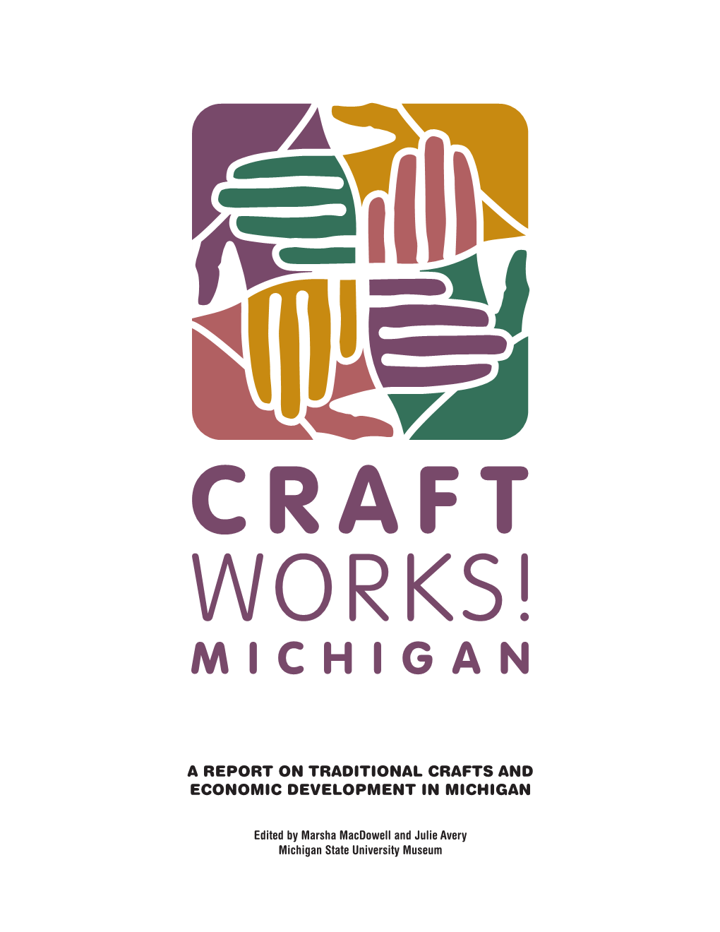 A Report on Traditional Crafts and Economic Development in Michigan