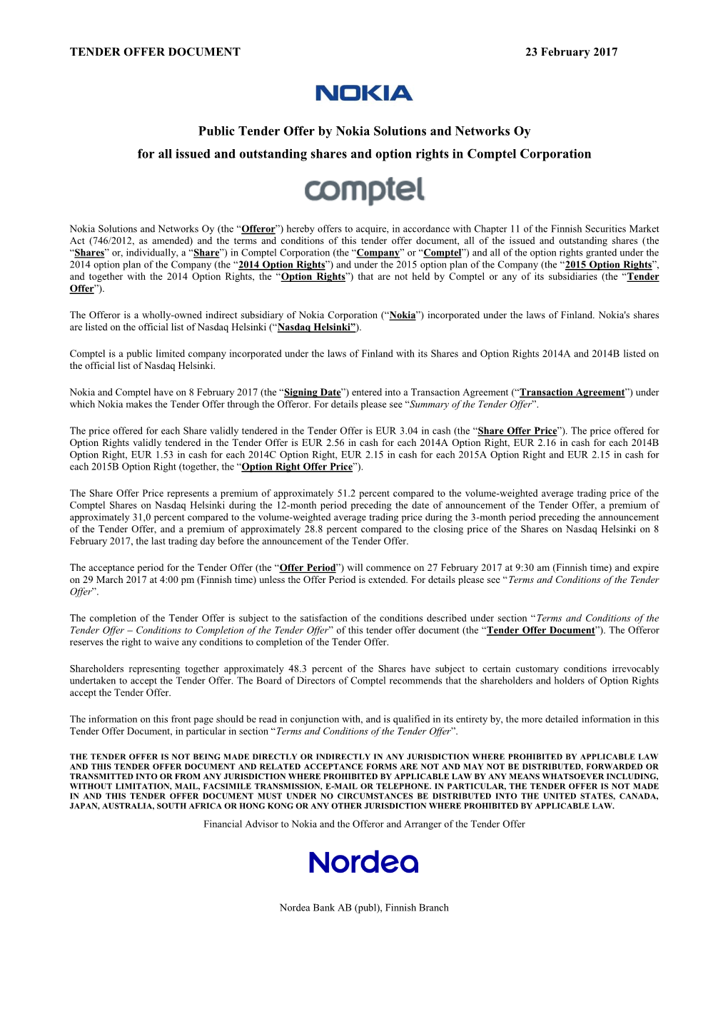 Public Tender Offer by Nokia Solutions and Networks Oy for All Issued and Outstanding Shares and Option Rights in Comptel Corporation