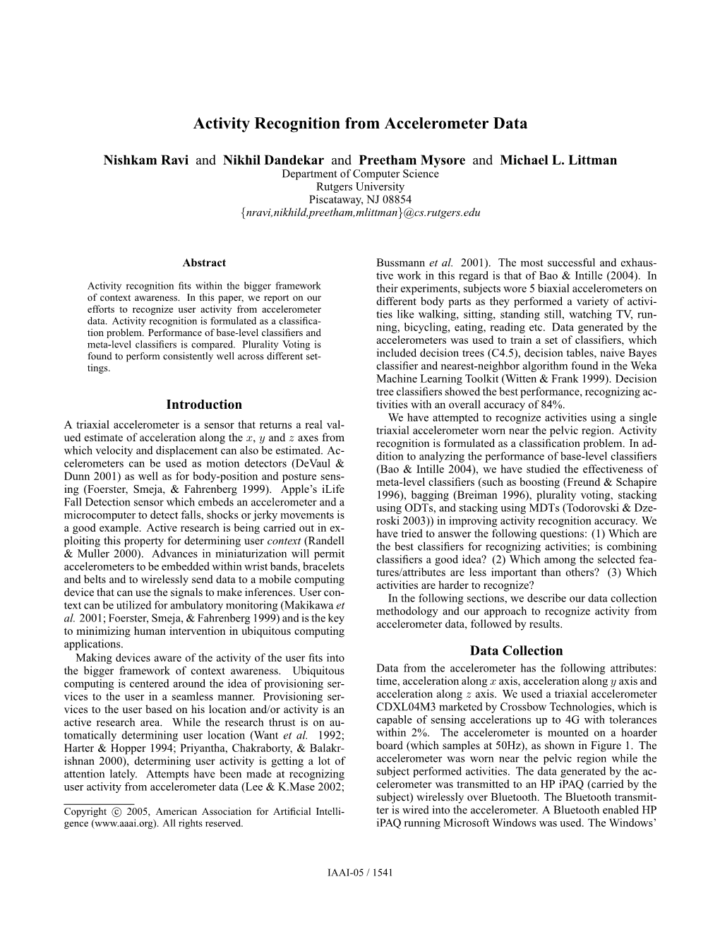 Activity Recognition from Accelerometer Data