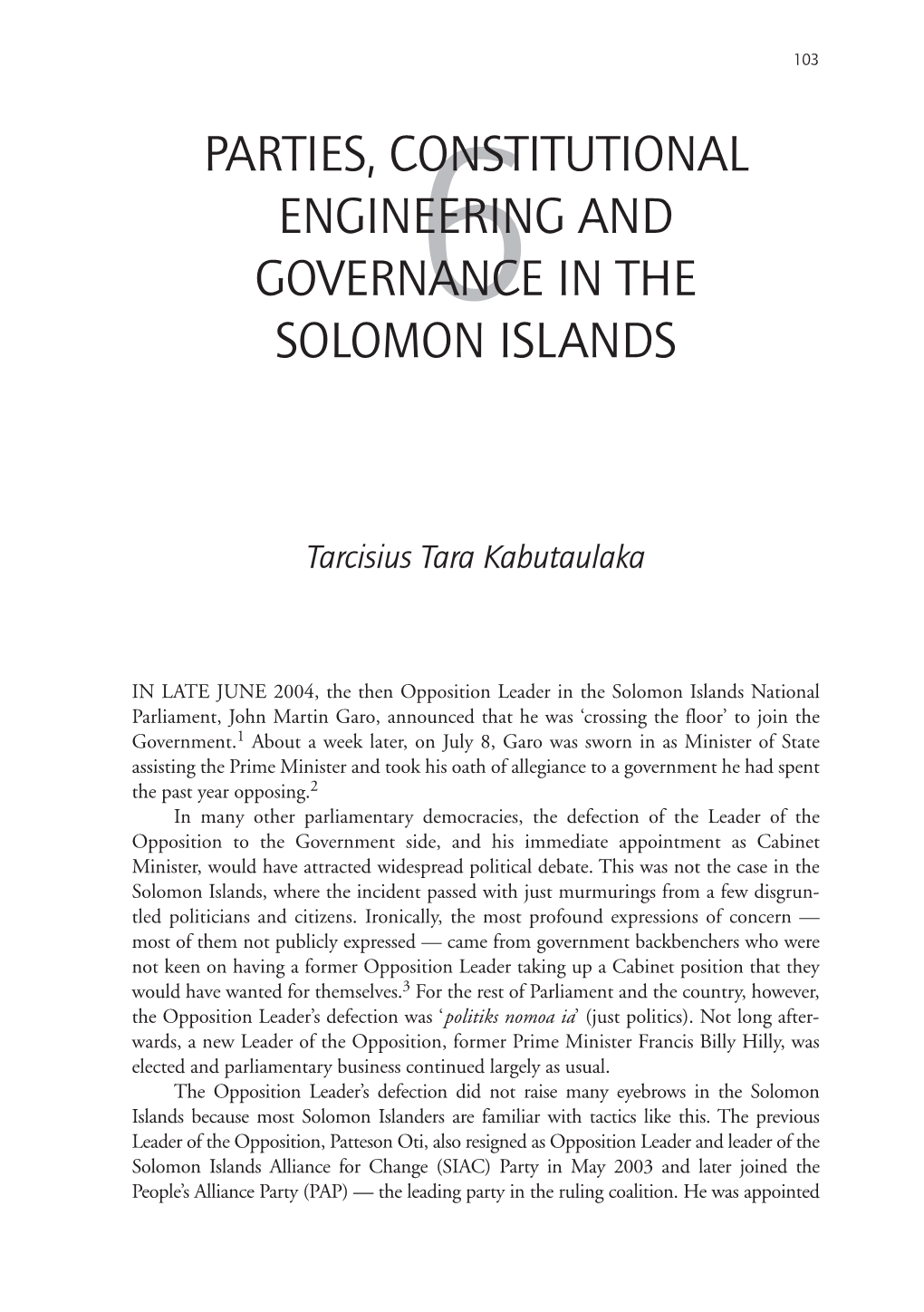 Parties, Constitutional Engineering and Governance in the Solomon Islands 105