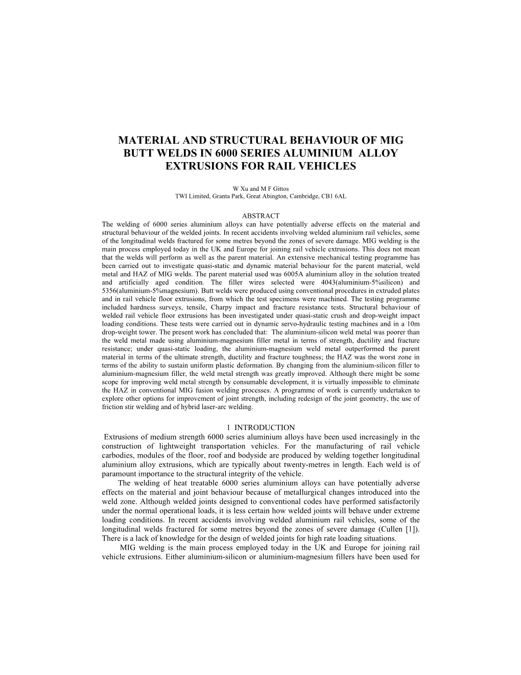 Material and Structural Behaviour of Mig Butt Welds in 6000 Series Aluminium Alloy Extrusions for Rail Vehicles