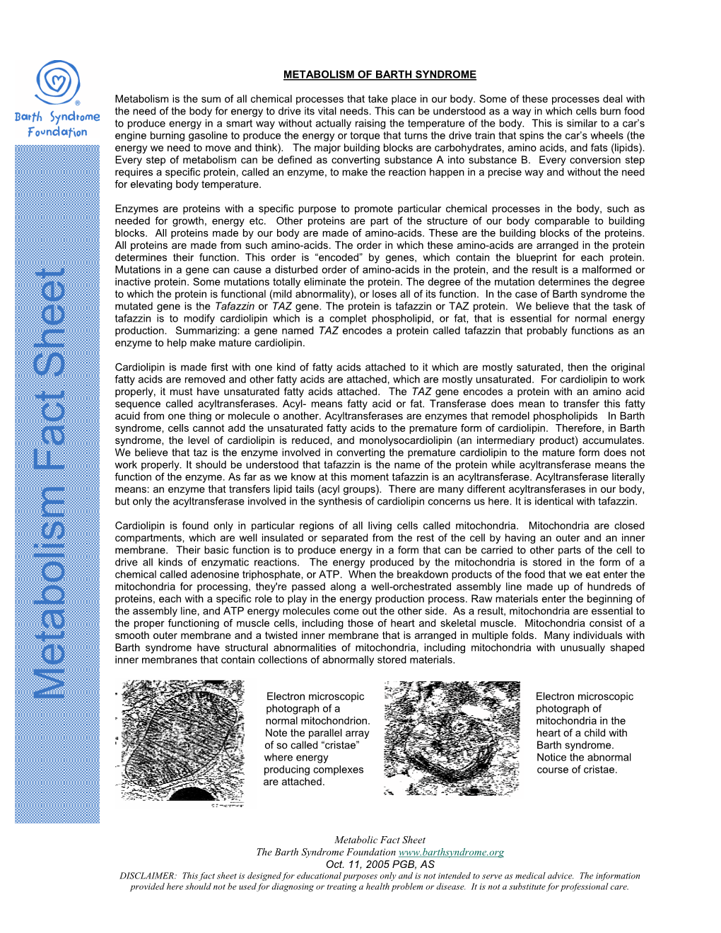 Metabolism Fact Sheet Electron Microscopic Electron Microscopic Photograph of a Photograph of Normal Mitochondrion