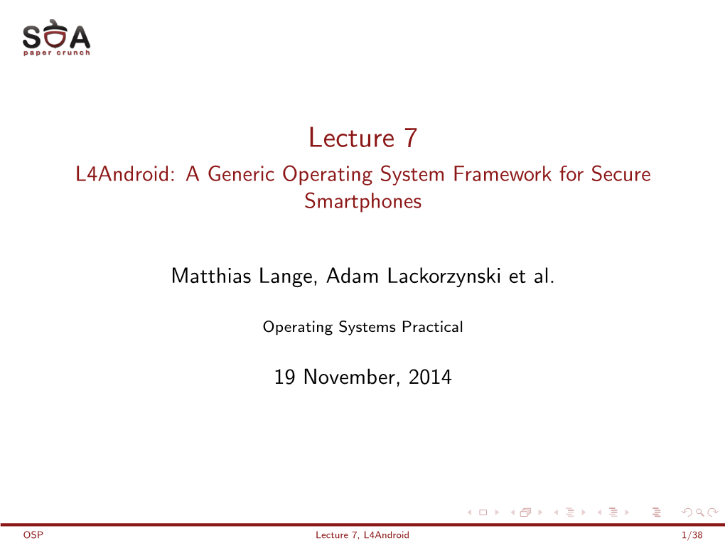 L4android: a Generic Operating System Framework for Secure Smartphones