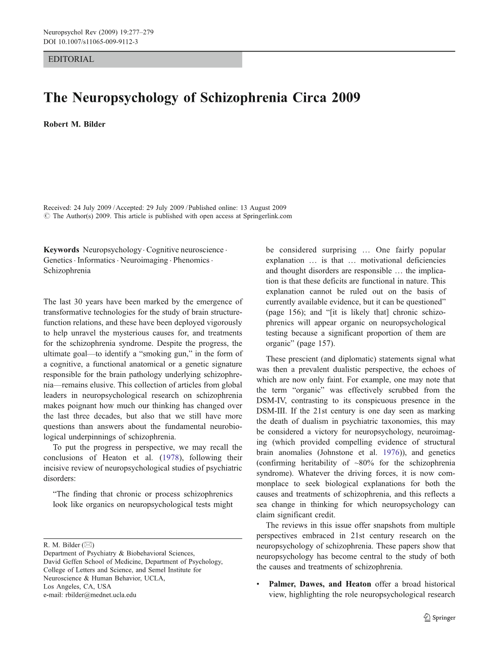 The Neuropsychology of Schizophrenia Circa 2009