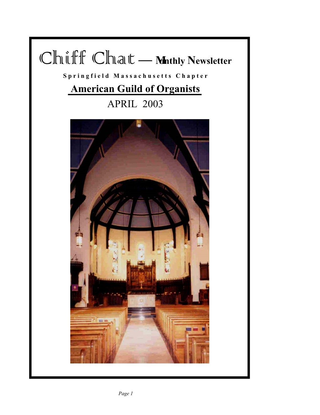 Chiff Chat — Monthly Newsletter S P R I N G F I E L D M a S S a C H U S E T T S C H a P T E R American Guild of Organists APRIL 2003