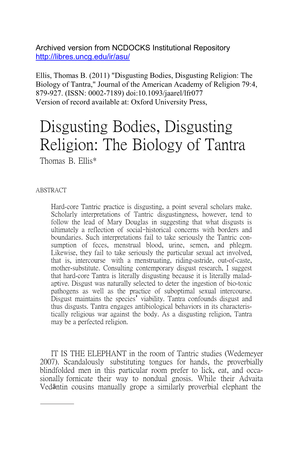 Disgusting Bodies, Disgusting Religion: the Biology of Tantra," Journal of the American Academy of Religion 79:4, 879-927