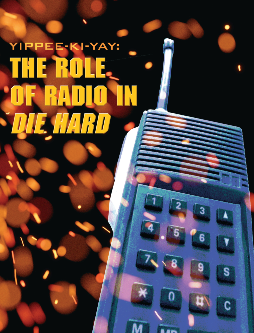 The Role of Radio in Die Hard by Jen Glifort