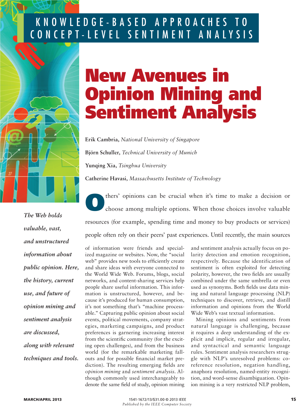 New Avenues in Opinion Mining and Sentiment Analysis