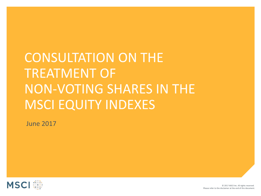 Consultation on the Treatment of Non-Voting Shares in the Msci Equity Indexes