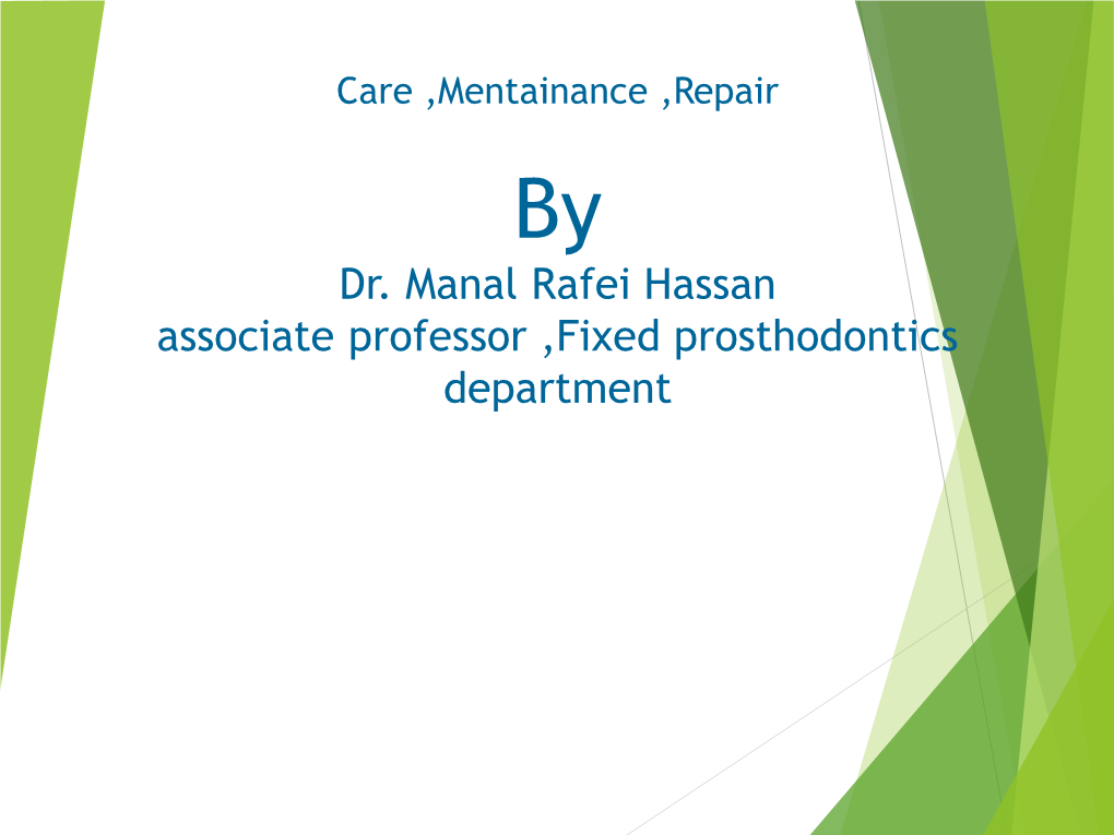 Care and Maintenance in Fixed Prosthodontics