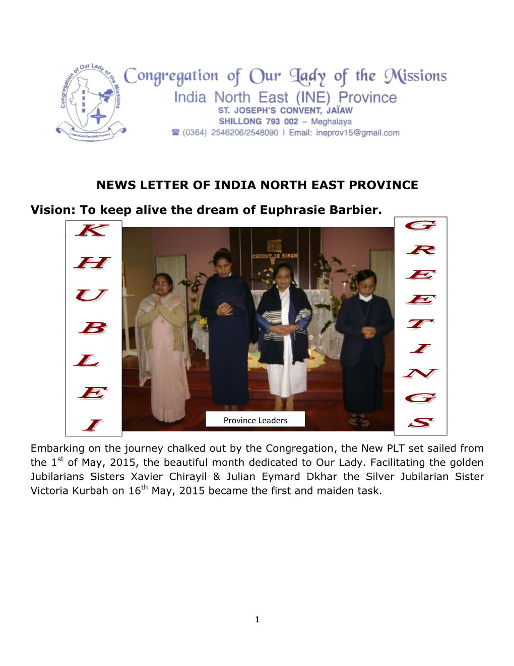 NEWS LETTER of INDIA NORTH EAST PROVINCE Vision: to Keep Alive the Dream of Euphrasie Barbier