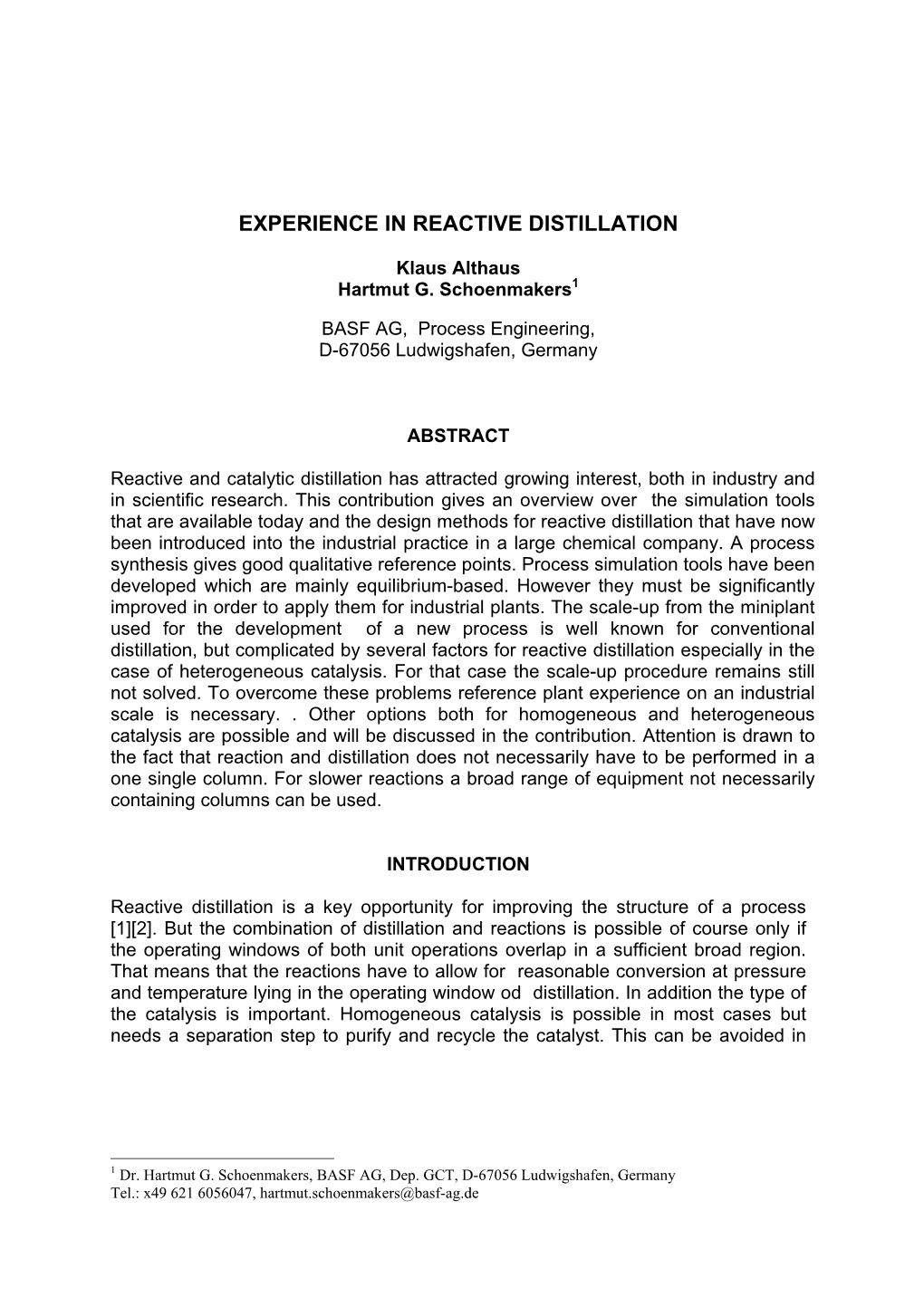 Experience in Reactive Distillation