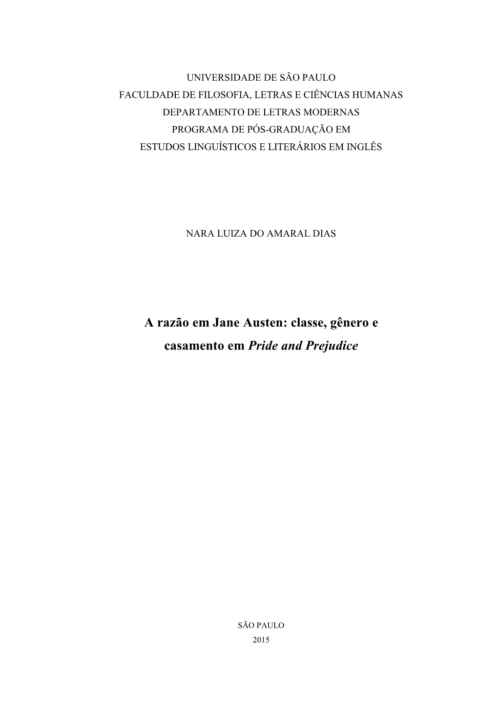 A Razão Em Jane Austen: Classe, Gênero E Casamento Em Pride and Prejudice