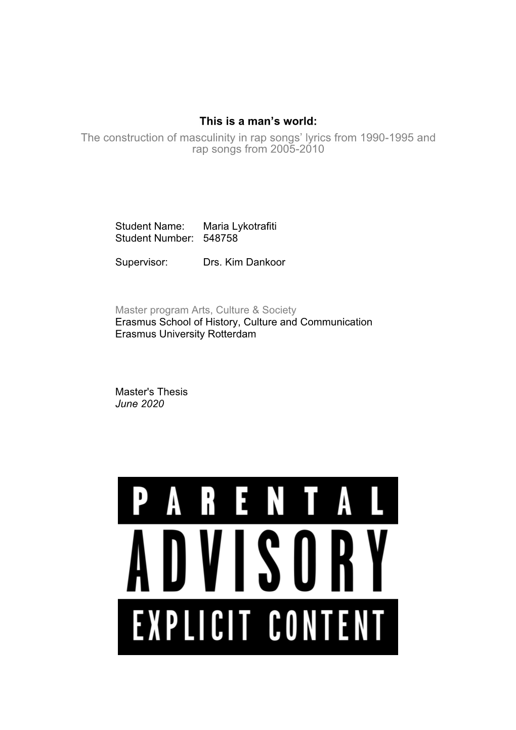 The Construction of Masculinity in Rap Songs' Lyrics from 1990-1995 And