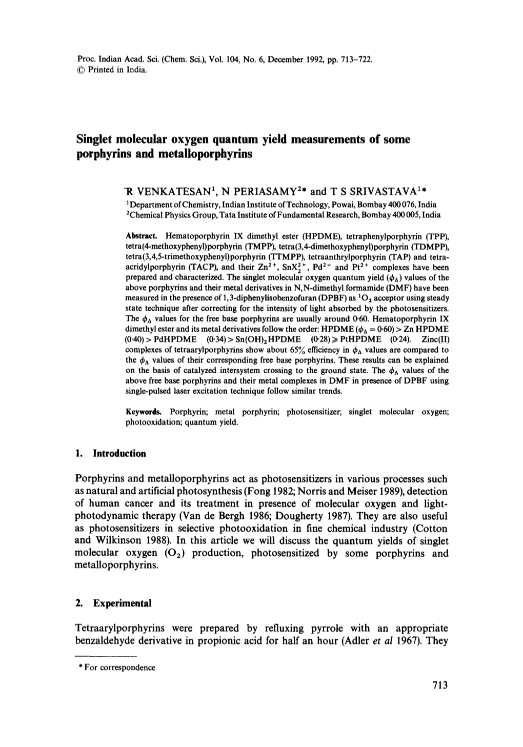 Singlet Molecular Oxygen Quantum Yield Measurements of Some Porphyrins and Metalloporphyrins