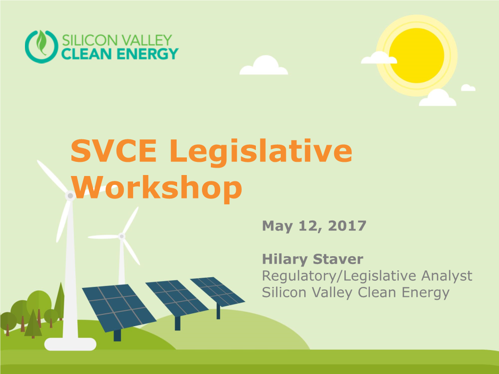 SVCE Legislative Workshop