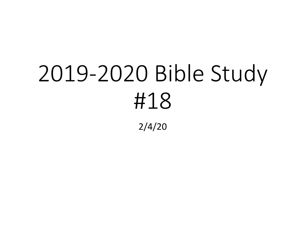 2019-2020 Bible Study #18 2/4/20 Matthew 10 2/4/20 Outline for Matthew 10