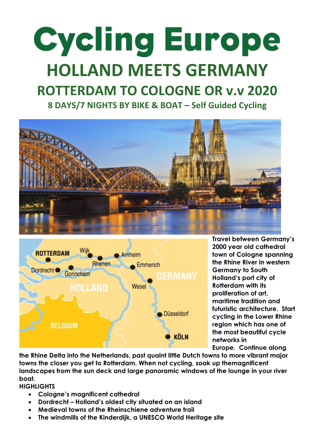 HOLLAND MEETS GERMANY ROTTERDAM to COLOGNE OR V.V 2020 8 DAYS/7 NIGHTS by BIKE & BOAT – Self Guided Cycling