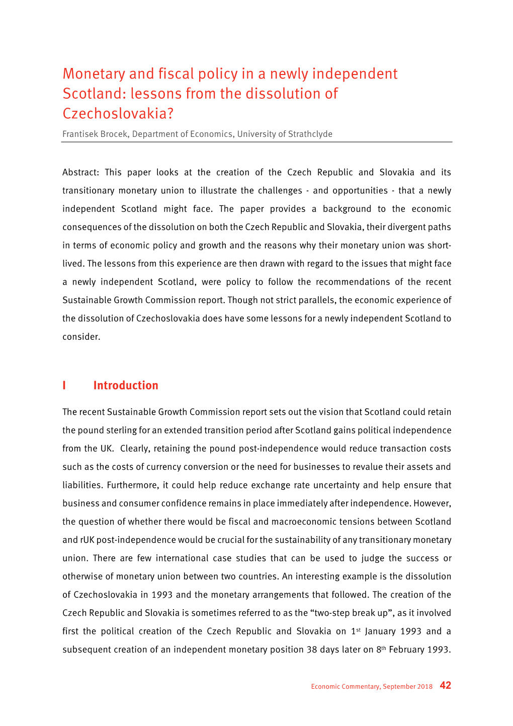 Monetary and Fiscal Policy in a Newly Independent Scotland