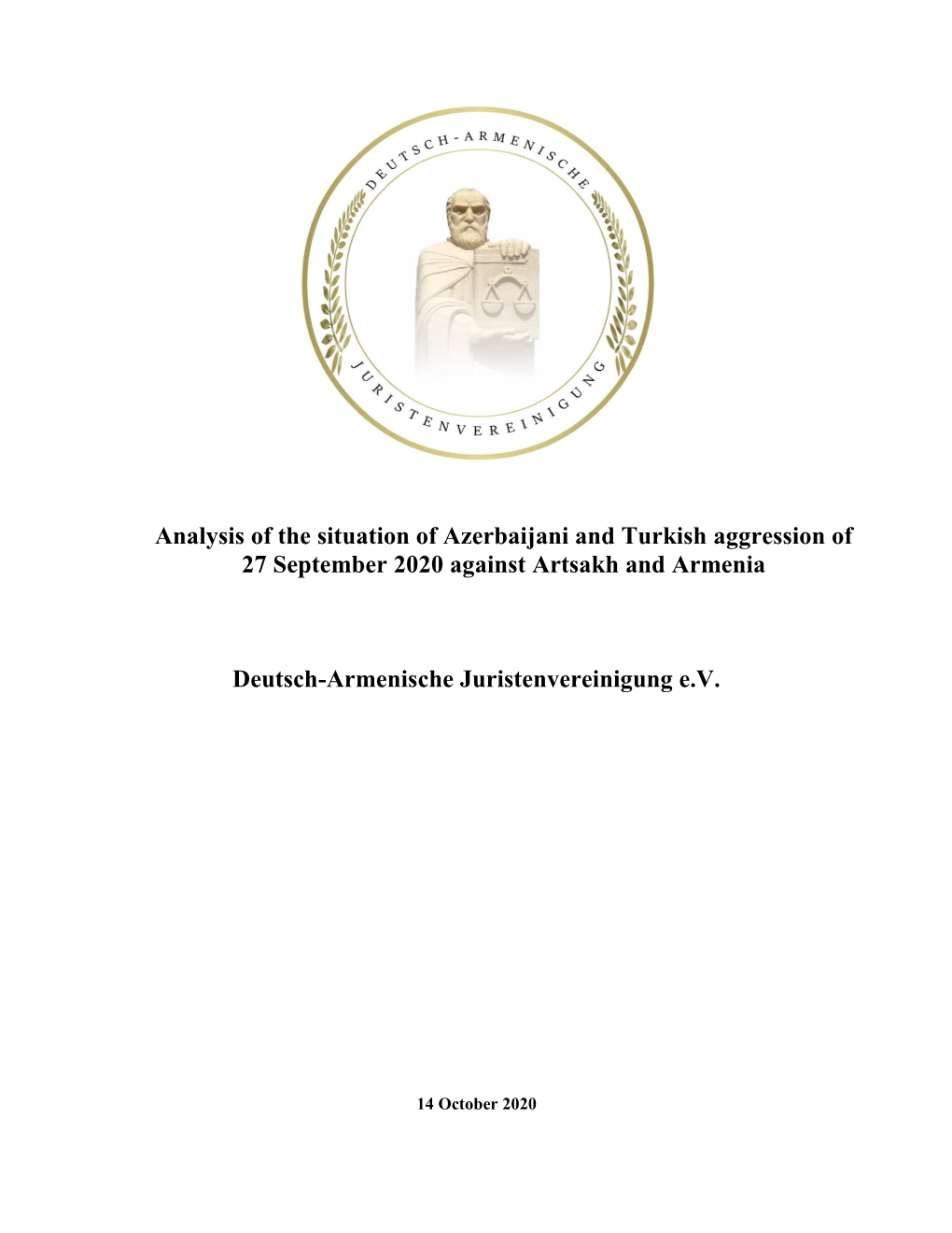 Analysis of the Situation of Azerbaijani and Turkish Aggression of 27 September 2020 Against Artsakh and Armenia