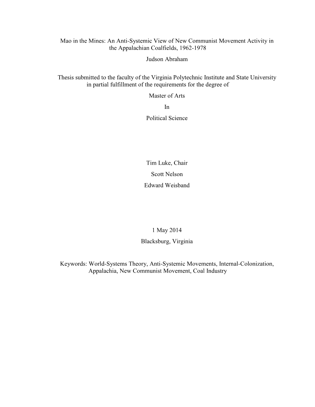 Mao in the Mines: an Anti-Systemic View of New Communist Movement Activity in the Appalachian Coalfields, 1962-1978 Judson Abraham