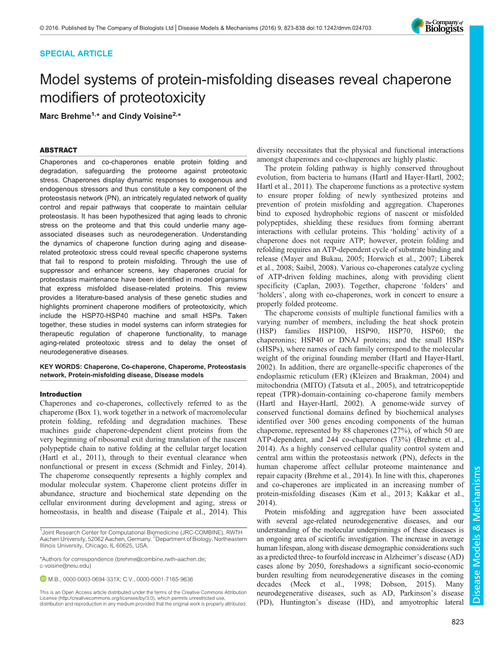 Model Systems of Protein-Misfolding Diseases Reveal Chaperone Modifiers of Proteotoxicity Marc Brehme1,* and Cindy Voisine2,*