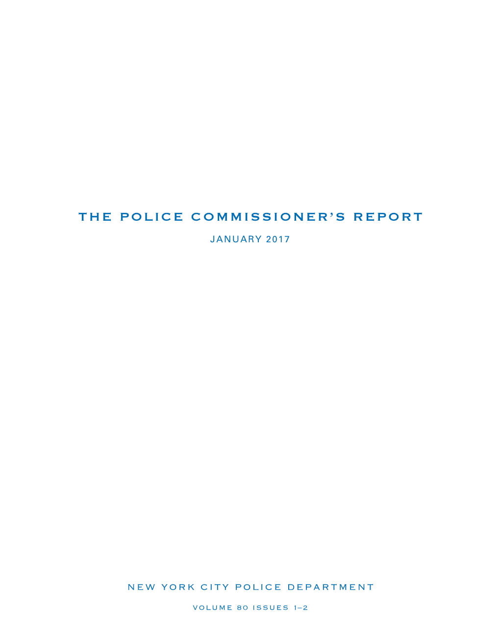 The Police Commissioner's Report