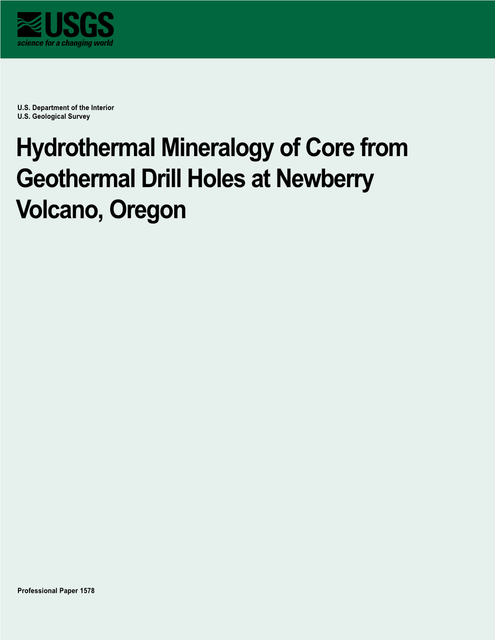 Hydrothermal Mineralogy of Core from Geothermal Drill Holes at Newberry Volcano, Oregon