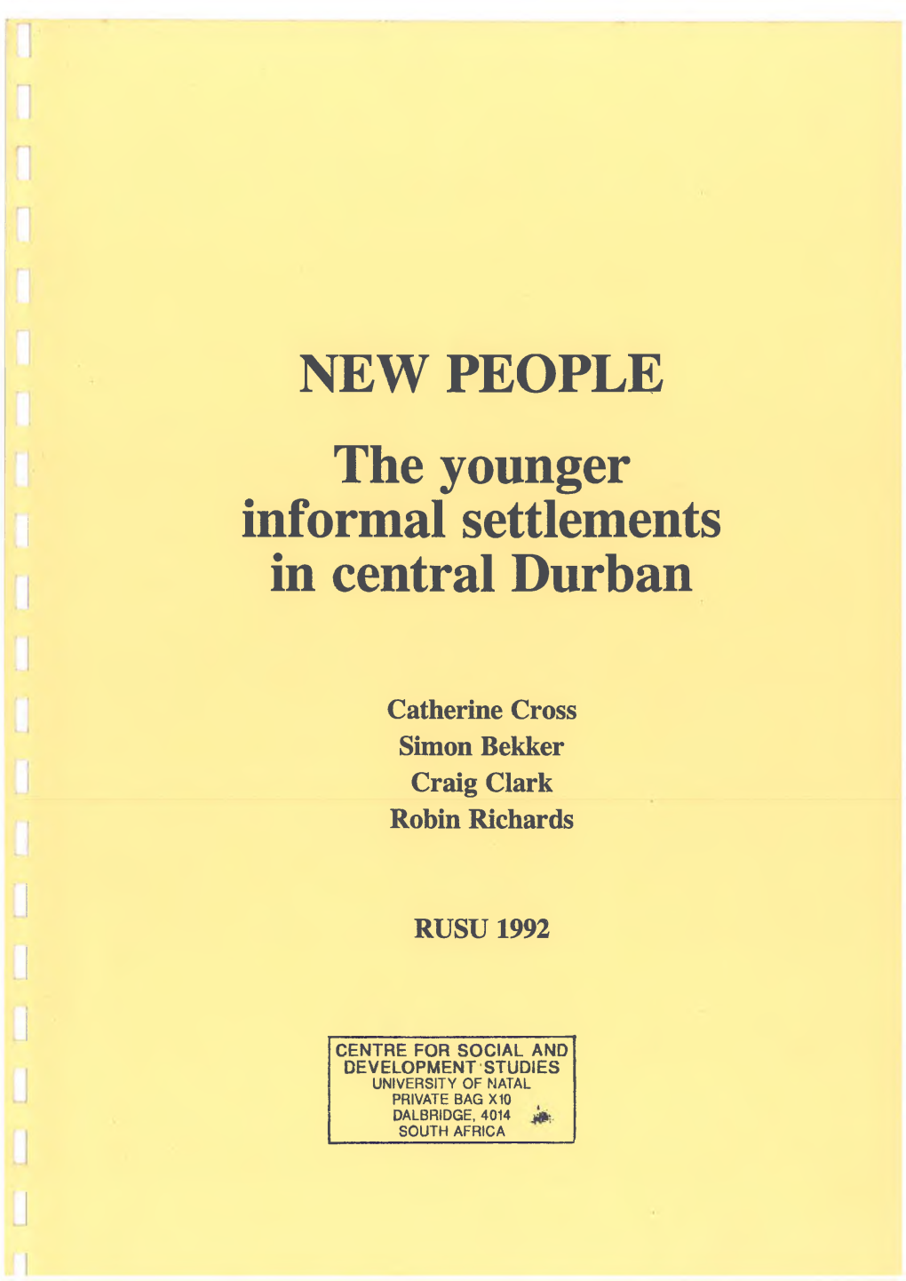 NEW PEOPLE the Younger Informal Settlements in Central Durban