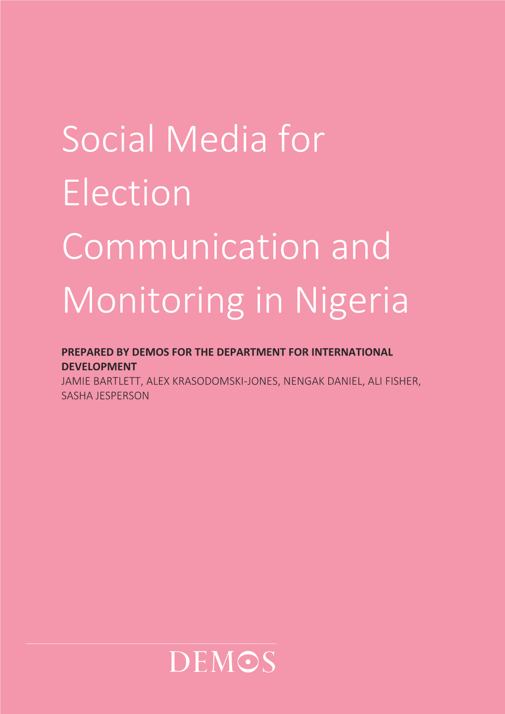 Social Media for Election Communication and Monitoring in Nigeria