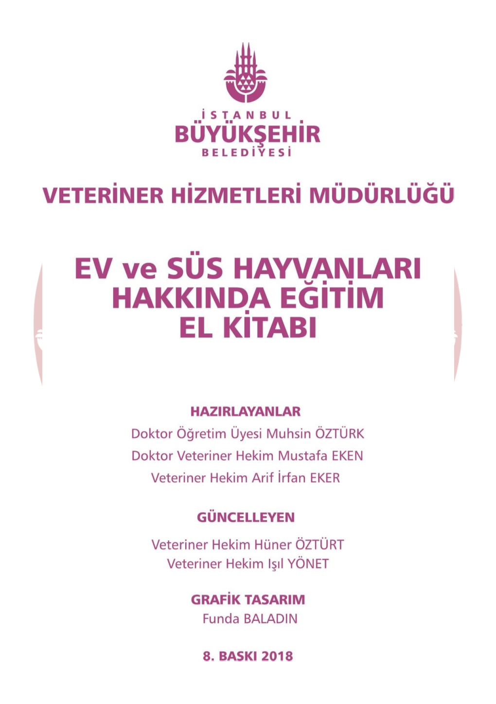 Ev Ve Süs Hayvanları Satış Yerleri Çalışanlarının Eğitim Kitapçığı SUNUŞ