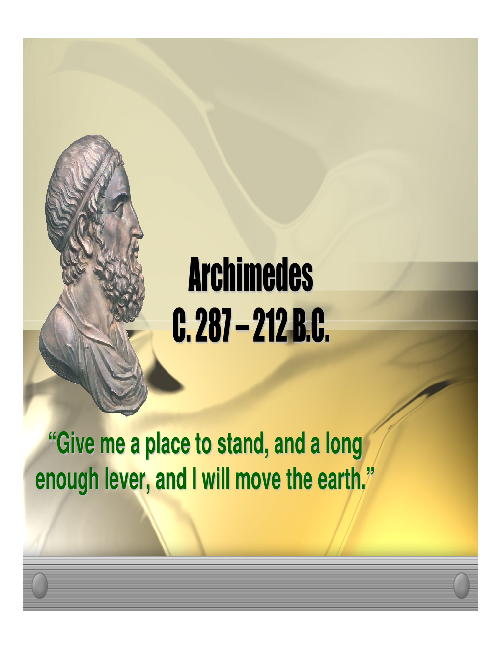 Archimedes C. 287 – 212 BC