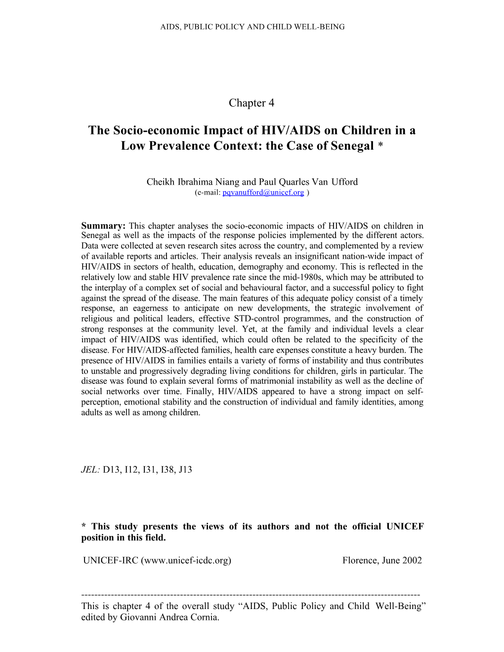 The Socio-Economic Impact of HIV/AIDS on Children in a Low Prevalence Context: the Case of Senegal *