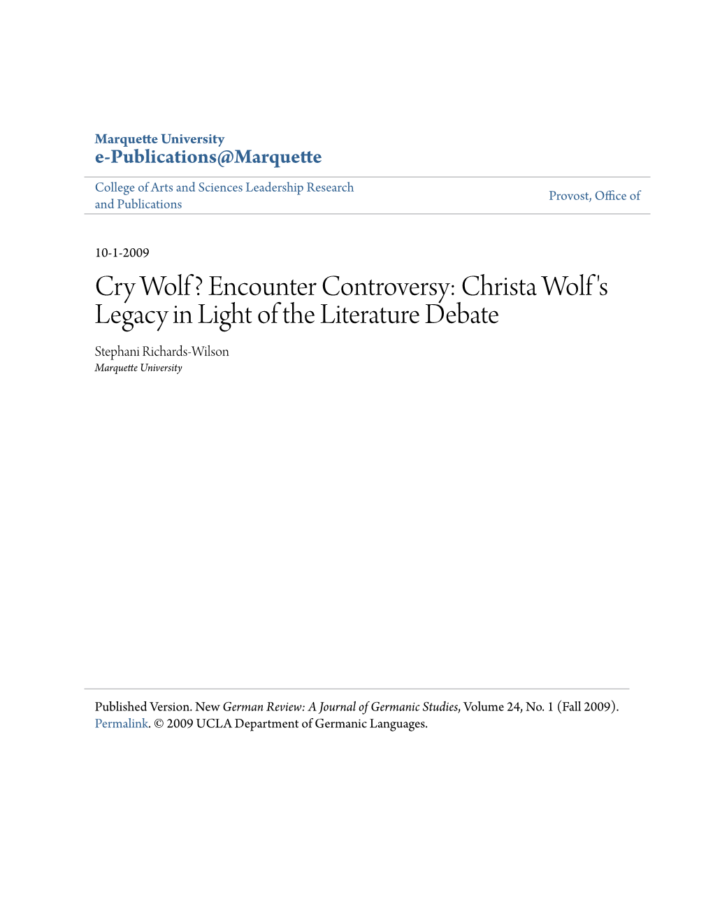 Christa Wolf's Legacy in Light of the Literature Debate