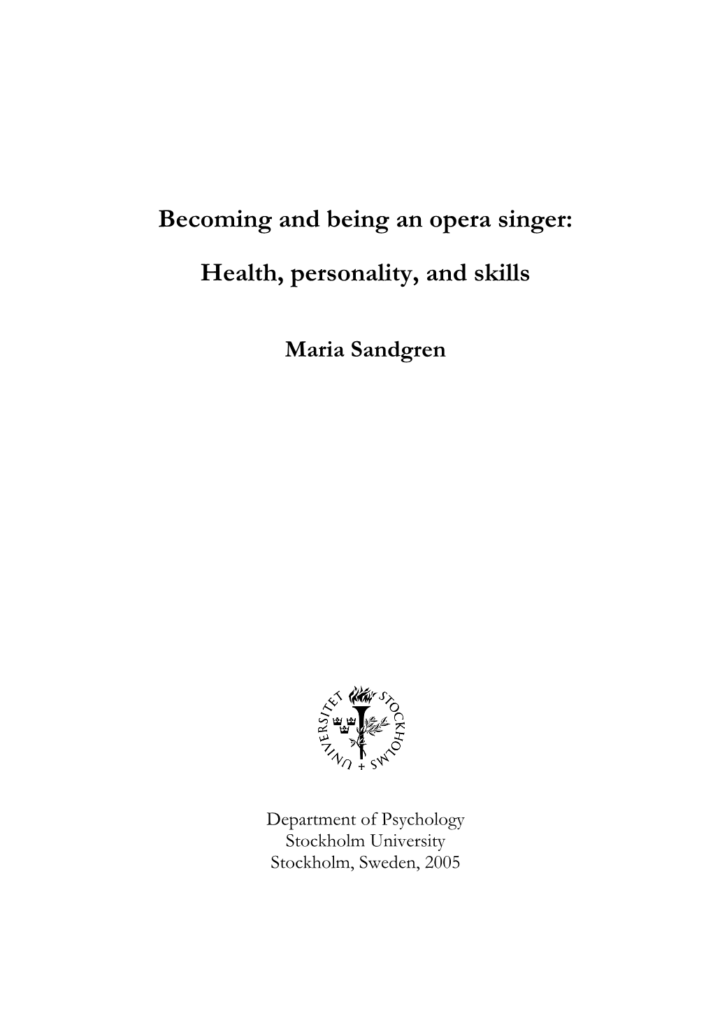 Becoming and Being an Opera Singer