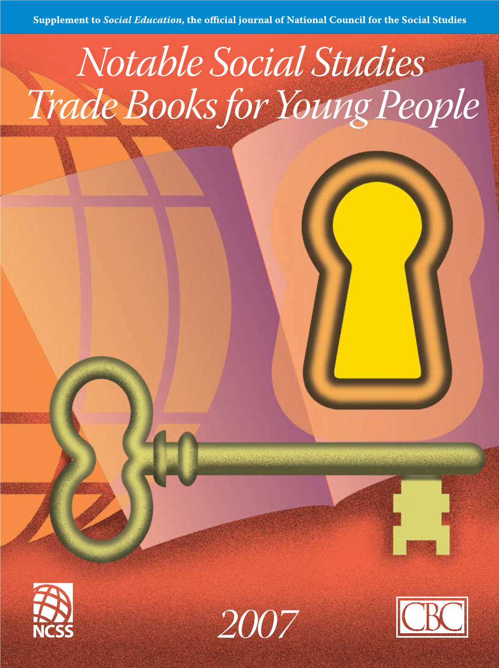 Notable Social Studies Trade Books for Young People 2007