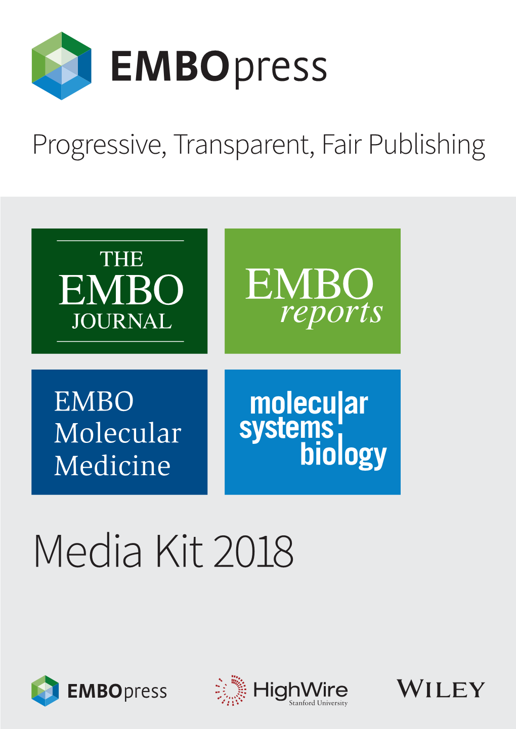 Media Kit 2018 Why Use EMBO Press Publications for Your Marketing Message?