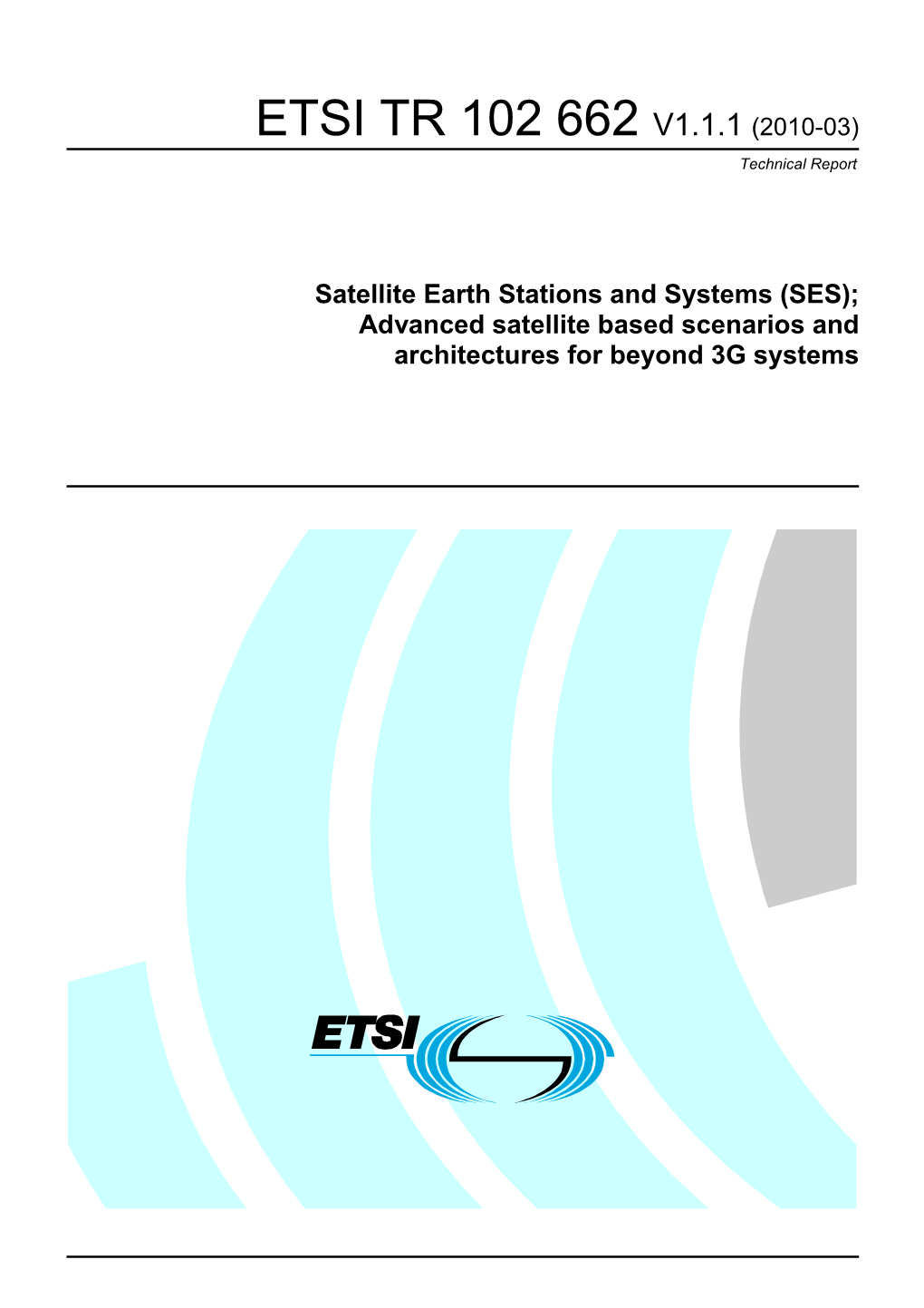 TR 102 662 V1.1.1 (2010-03) Technical Report