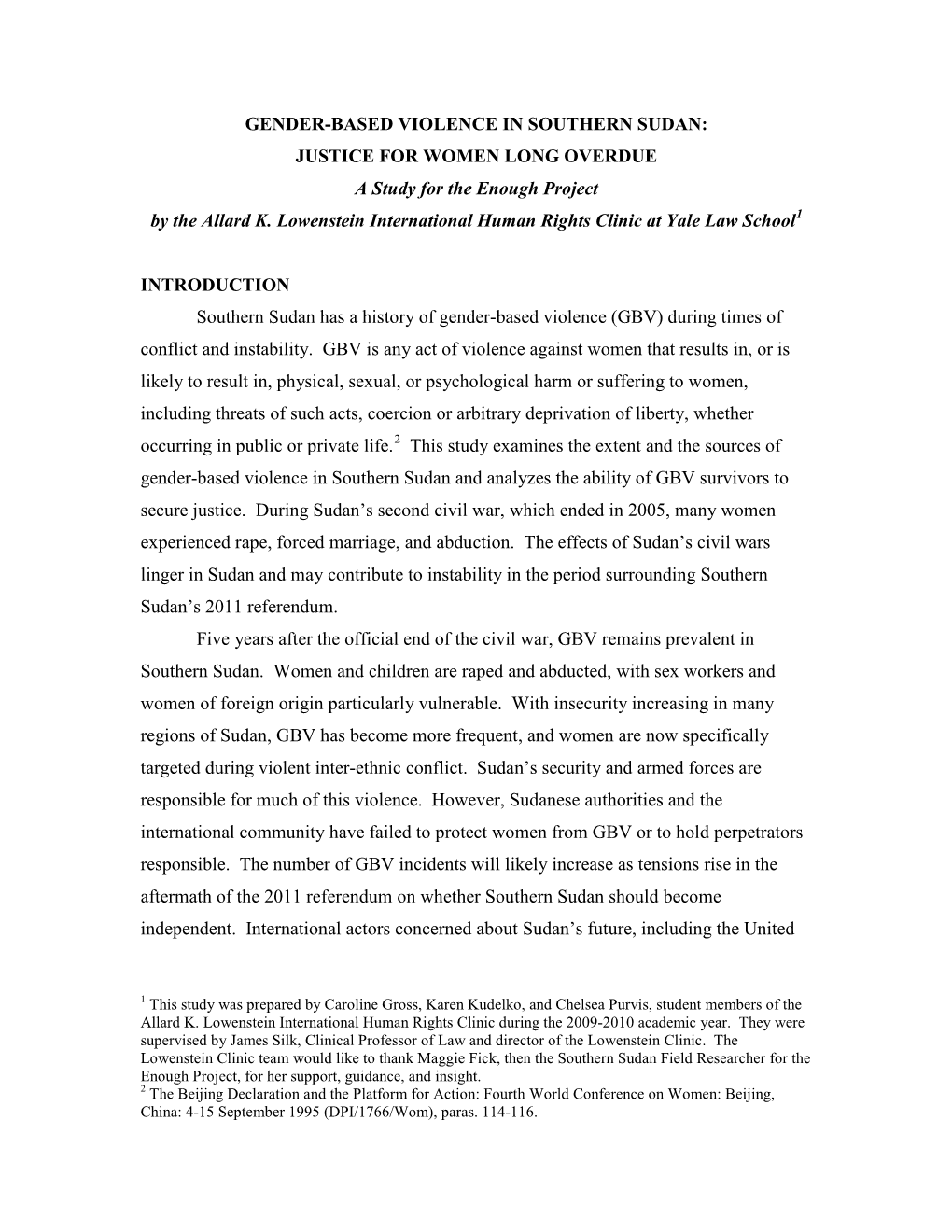 GENDER-BASED VIOLENCE in SOUTHERN SUDAN: JUSTICE for WOMEN LONG OVERDUE a Study for the Enough Project by the Allard K